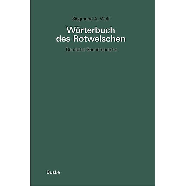 Wörterbuch des Rotwelschen, Siegmund A. Wolf