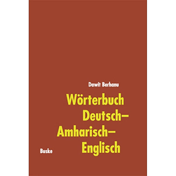 Wörterbuch Deutsch-Amharisch-Englisch, Dawit Berhanu