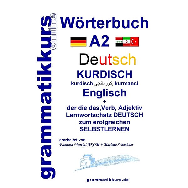 Wörterbuch Deutsch - Kurdisch - Kurmandschi - Englisch A2, Marlene Schachner