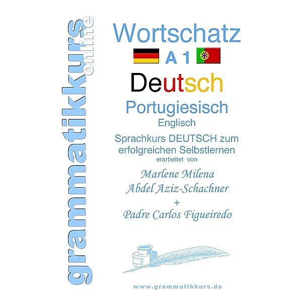 Wörterbuch Deutsch - Portugiesisch - Englisch A1, Marlene Abdel Aziz-Schachner, Carlos Figueiredo