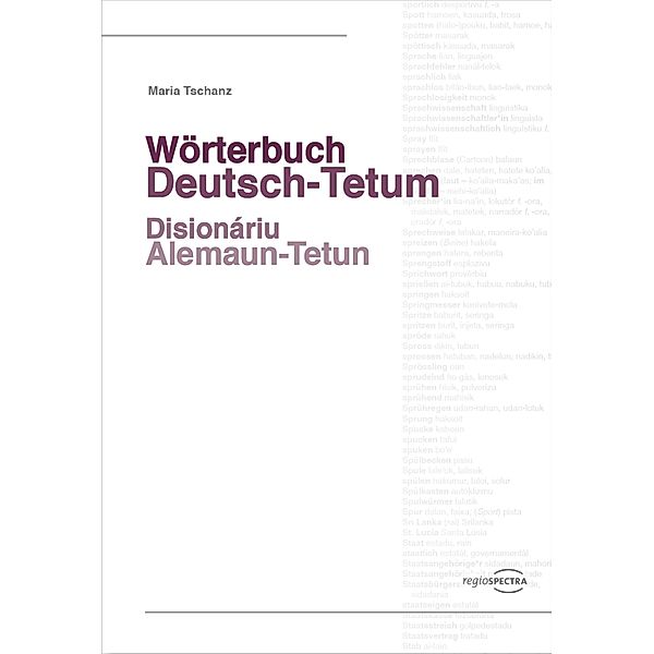 Wörterbuch Deutsch-Tetum, Maria Tschanz
