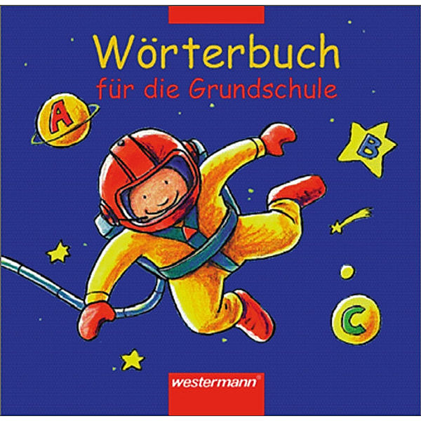 Wörterbuch für die Grundschule - Ausgabe 2002, Gisela Winter