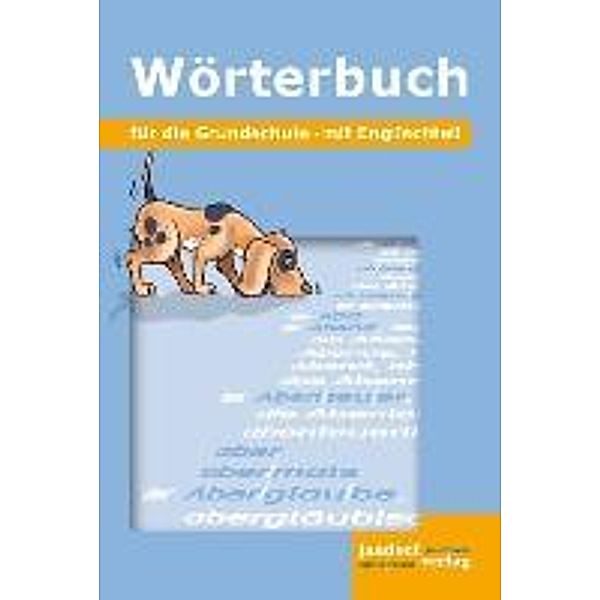 Wörterbuch für die Grundschule: Wörterbuch mit Englischteil, Jan Debbrecht, Peter Wachendorf