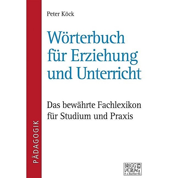 Wörterbuch für Erziehung und Unterricht, Peter Köck