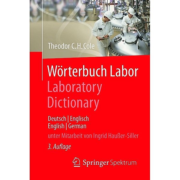 Wörterbuch Labor / Laboratory Dictionary, Theodor C. H. Cole