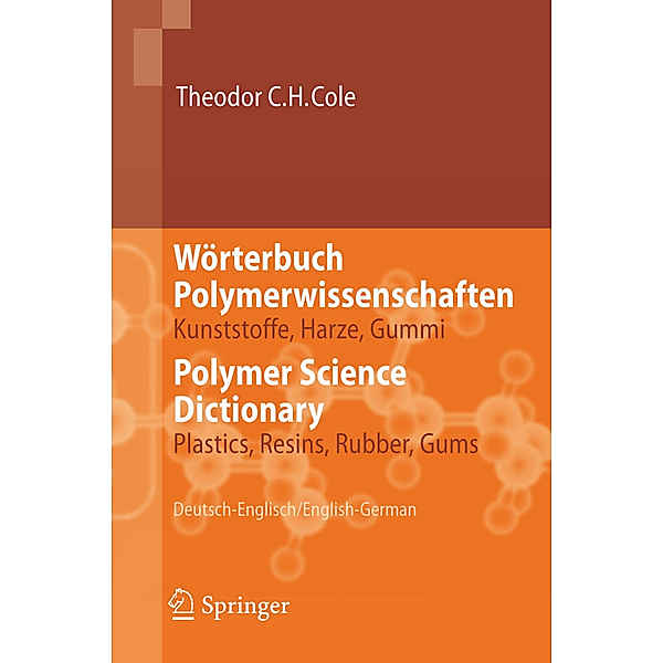 Wörterbuch Polymerwissenschaften/Polymer Science Dictionary, Theodor C.H. Cole