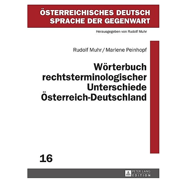 Woerterbuch rechtsterminologischer Unterschiede Oesterreich-Deutschland, Muhr Rudolf Muhr