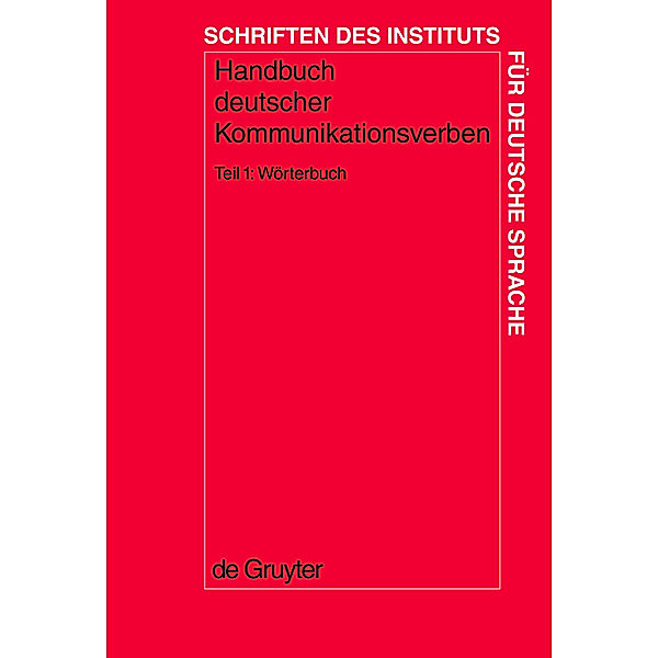 Wörterbuch / Schriften des Instituts für Deutsche Sprache Bd.10.1, Gisela Harras, Edeltraud Winkler, Sabine Erb, Kristel Proost