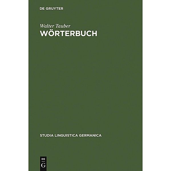 Wörterbuch / Studia Linguistica Germanica Bd.20, Walter Tauber