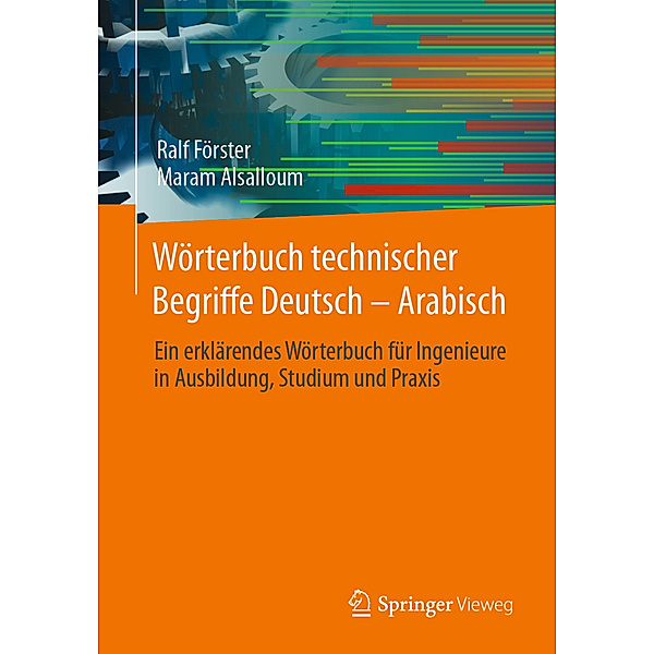 Wörterbuch technischer Begriffe Deutsch - Arabisch, Ralf Förster, Maram Alsalloum