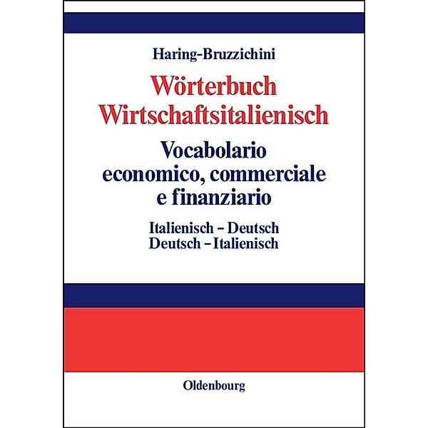 Wörterbuch Wirtschaftsitalienisch Vocabulario economico, commerciale e finanziario / Jahrbuch des Dokumentationsarchivs des österreichischen Widerstandes, A. Luisa Haring-Bruzzichini