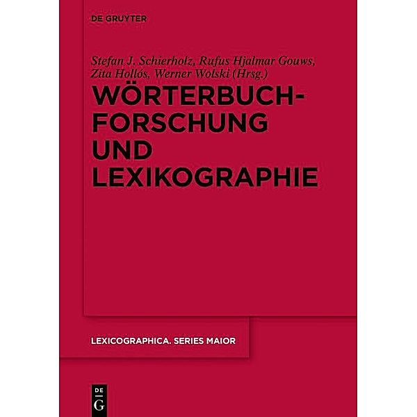 Wörterbuchforschung und Lexikographie / Lexicographica. Series Maior Bd.151