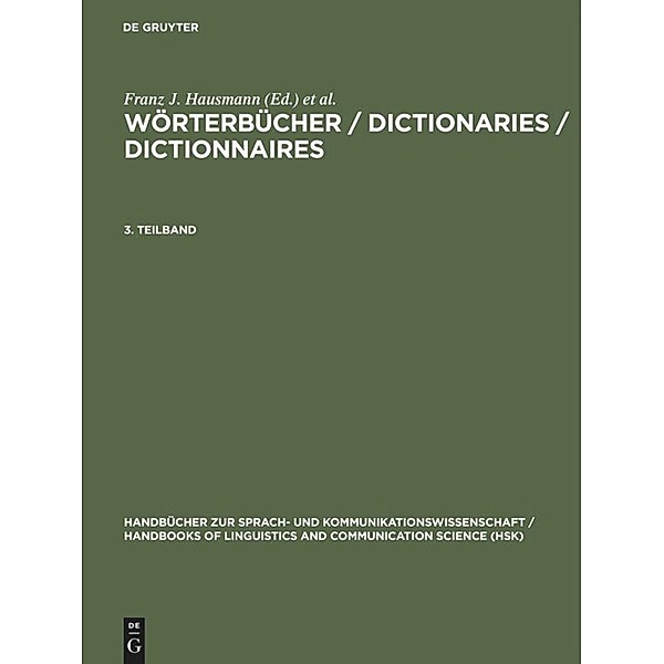 Wörterbücher / Dictionaries / Dictionnaires: 3. Teilband Wörterbücher / Dictionaries / Dictionnaires. 3. Teilband