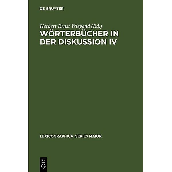 Wörterbücher in der Diskussion IV / Lexicographica. Series Maior Bd.100