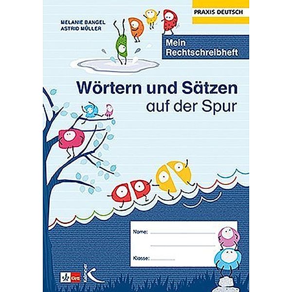 Wörtern und Sätzen auf der Spur, Melanie Bangel, Astrid Müller