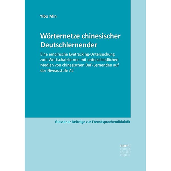 Wörternetze chinesischer Deutschlernender / Giessener Beiträge zur Fremdsprachendidaktik, Yibo Min