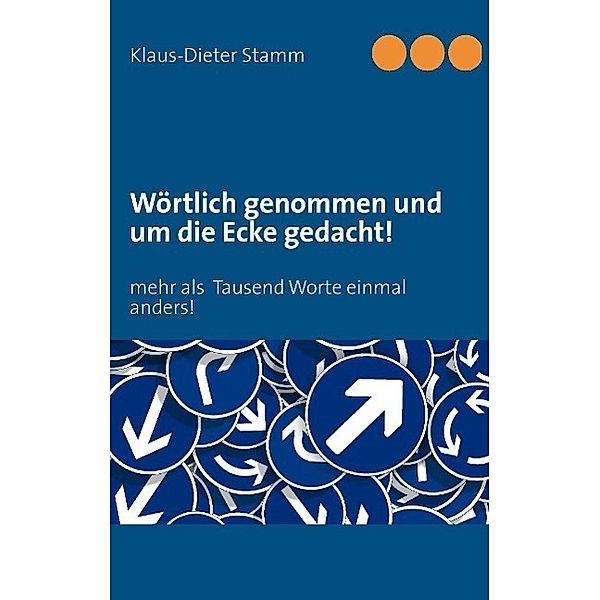 Wörtlich genommen und um die Ecke gedacht!