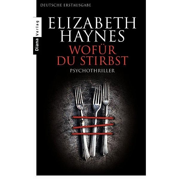 Wofür du stirbst, Elizabeth Haynes