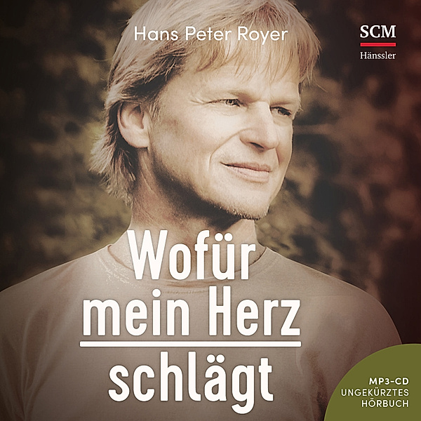 Wofür mein Herz schlägt - Hörbuch,Audio-CD, MP3, Hans Peter Royer