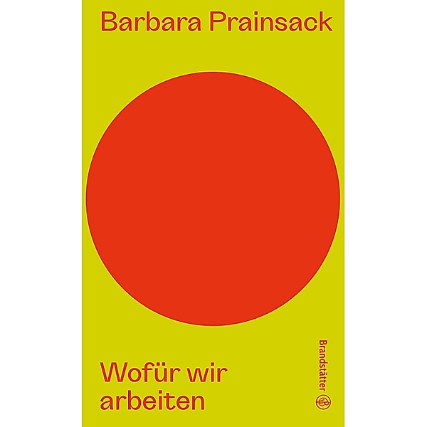 Wofür wir arbeiten / Auf dem Punkt, Barbara Prainsack