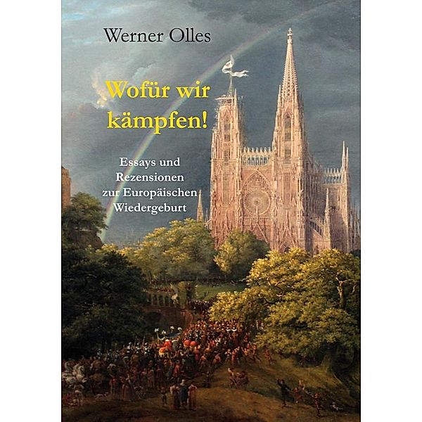 Wofür wir kämpfen!, Werner Olles