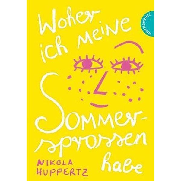 Woher ich meine Sommersprossen habe, Nikola Huppertz