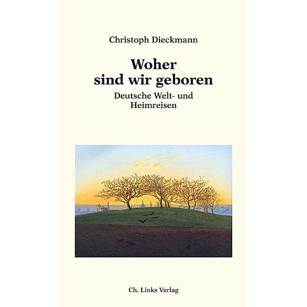 Woher sind wir geboren, Christoph Dieckmann