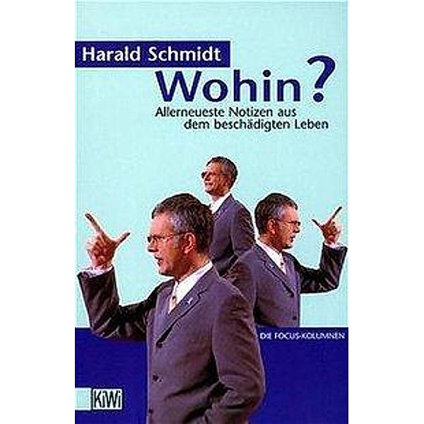 Wohin?, Harald Schmidt