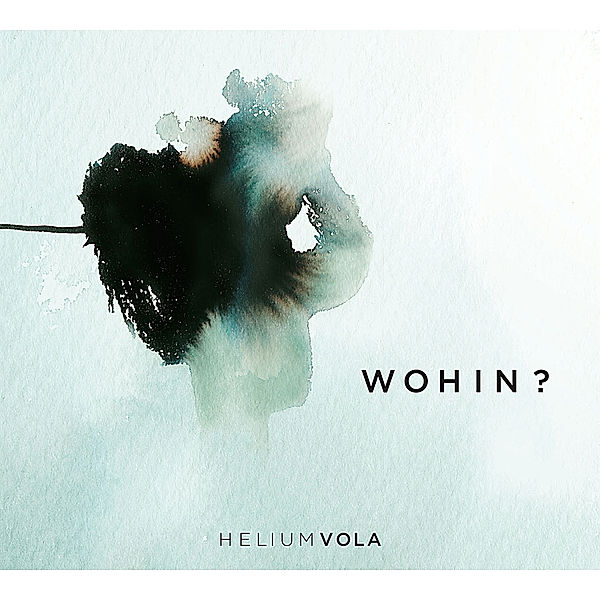 Wohin?, Helium Vola