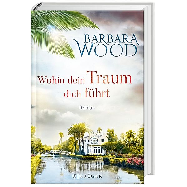 Wohin dein Traum dich führt, Barbara Wood