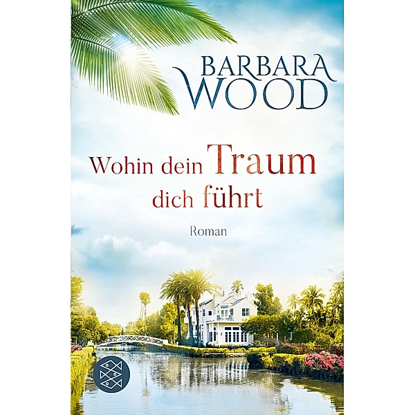 Wohin dein Traum dich führt, Barbara Wood