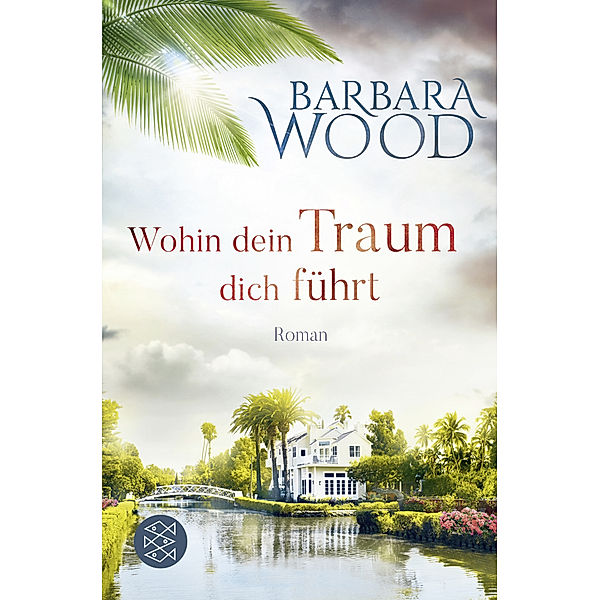 Wohin dein Traum dich führt, Barbara Wood