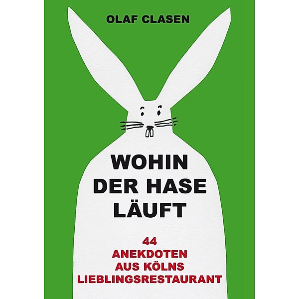 Wohin der Hase läuft, Olaf Clasen