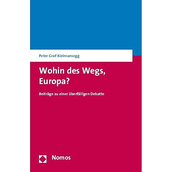 Wohin des Wegs, Europa?, Peter Graf Kielmansegg