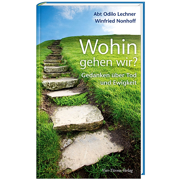 Wohin gehen wir?, Odilo Lechner, Winfried Nonhoff