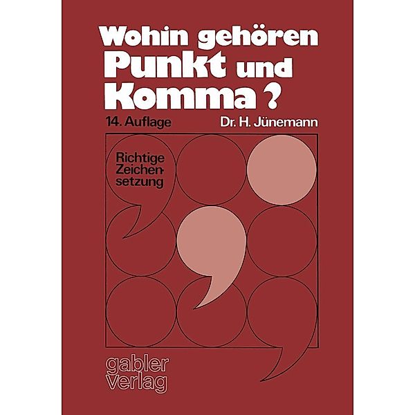 Wohin gehören Punkt und Komma?, Hans Jünemann