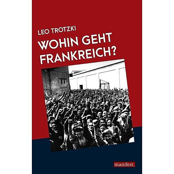 Wohin geht Frankreich?, Leo Trotzki