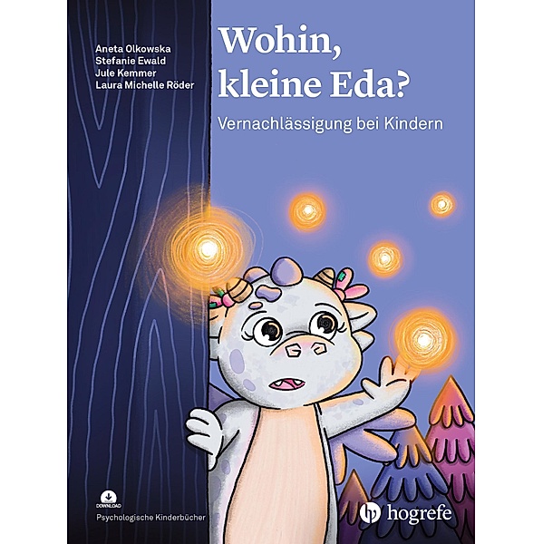Wohin, kleine Eda? / Psychologische Kinderbücher, Aneta Olkowska, Stefanie Ewald, Jule Kemmer, Laura Michelle Röder