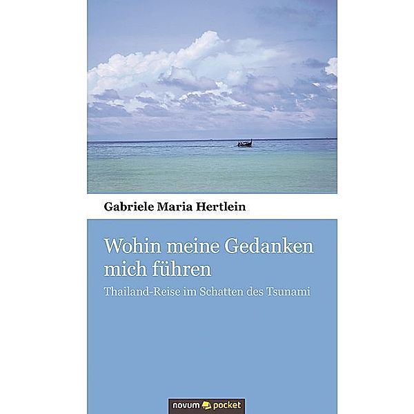 Wohin meine Gedanken mich führen, Gabriele Maria Hertlein