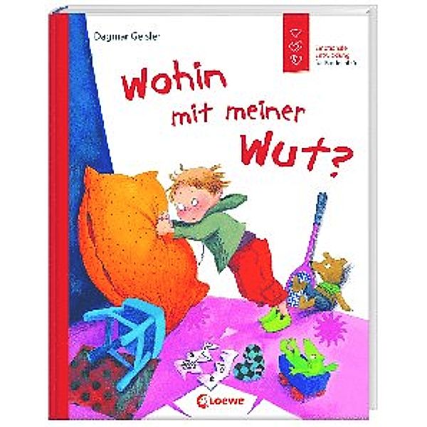 Wohin mit meiner Wut? (Starke Kinder, glückliche Eltern), Dagmar Geisler