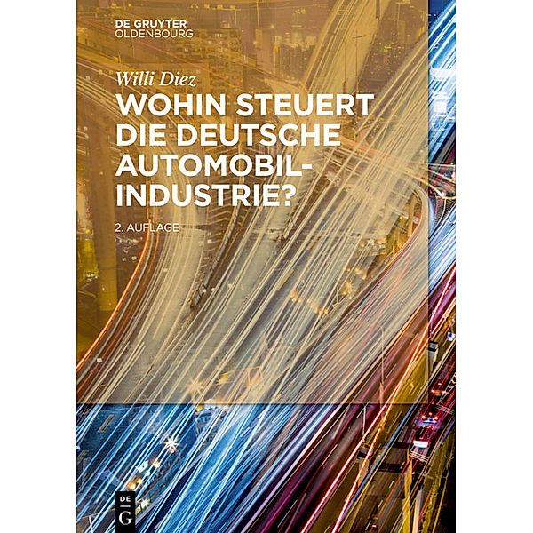 Wohin steuert die deutsche Automobilindustrie?, Willi Diez
