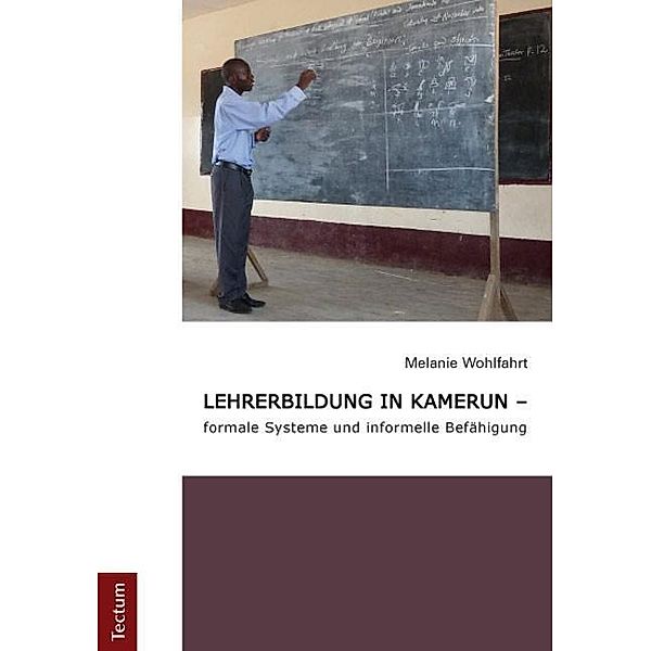 Wohlfahrt, M: Lehrerbildung in Kamerun, Melanie Wohlfahrt