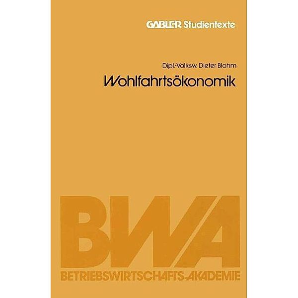 Wohlfahrtsökonomik / Gabler-Studientexte, Dieter Blohm