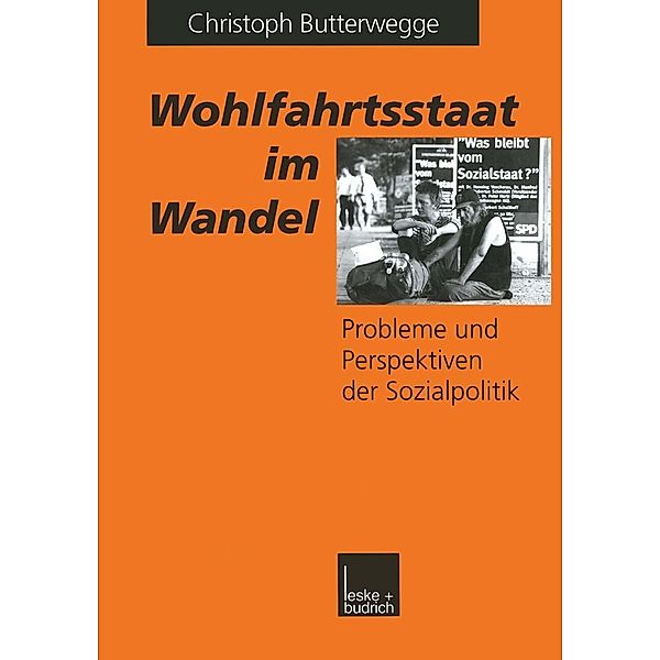 Wohlfahrtsstaat im Wandel, Christoph Butterwegge