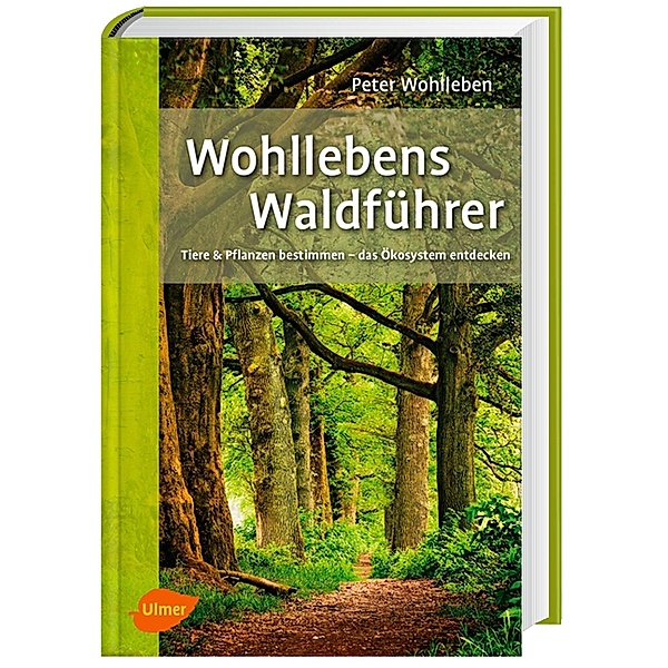 Wohllebens Waldführer, Peter Wohlleben