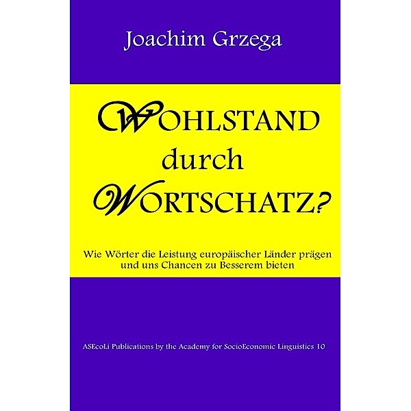 Wohlstand durch Wortschatz?, Joachim Grzega
