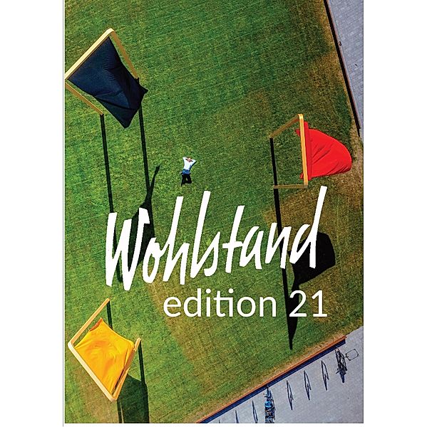 Wohlstand edition 21, Gerd Schreiner