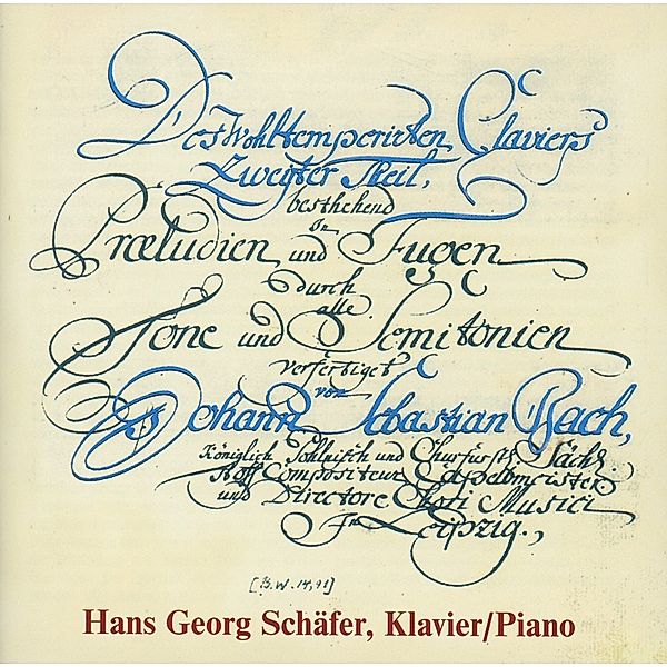 Wohltemperierte Klavier 2, Hans Georg Schäfer