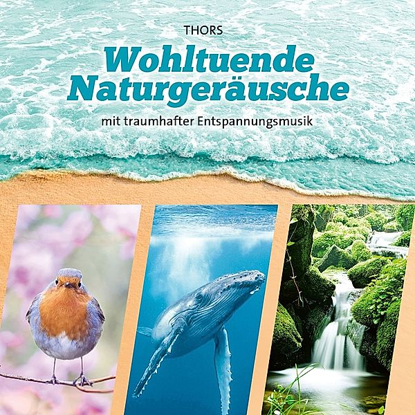 Wohltuende Naturgeräusche, Thors