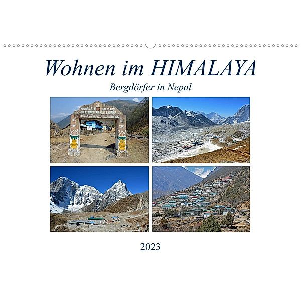 Wohnen im HIMALAYA, Bergdörfer in Nepal (Wandkalender 2023 DIN A2 quer), Ulrich Senff